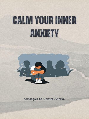 cover image of Calm Your Inner Anxiety